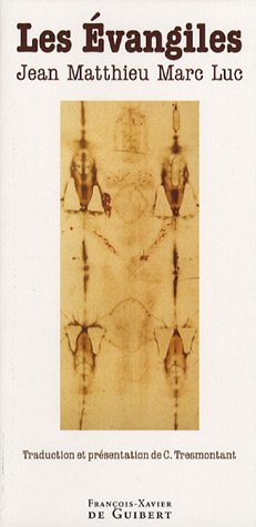 Les Evangiles : Jean - Matthieu - Marc - Luc en ligne