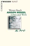 Image de Adolph Menzel: Leben und Werk (Beck'sche Reihe)