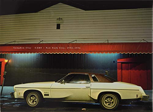 Télécharger Langdon Clay: Cars - New York City, 1974-1976 Livre eBook France