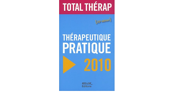 Amazon Fr Therapeutique Pratique 2010 Perrot Serge Livres