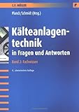 Image de Kälteanlagentechnik in Fragen und Antworten: Arbeits- und Übungsbuch mit Aufgaben und L