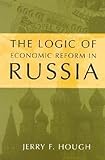 Image de The Logic of Economic Reform in Russia