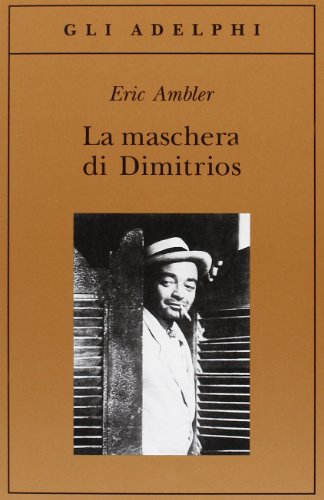 Download La maschera di Dimitrios Download La maschera di Dimitrios