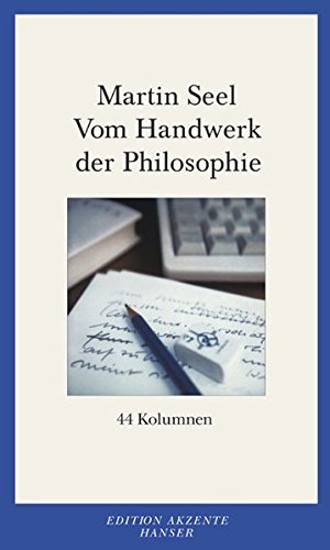 Download Vom Handwerk der Philosophie: 44 Kolumnen Download Vom Handwerk der Philosophie: 44 Kolumnen