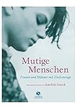 Image de Mutige Menschen: Frauen und Männer mit Zivilcourage (Sonderausgabe)