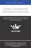 Image de Global Technology Leadership Strategies: Leading Technology Executives on Creating Strategic Alignment in a Rapidly Evolving Global Environment