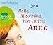 Hallo, Mister Gott, hier spricht Anna (Hörbestseller) by 