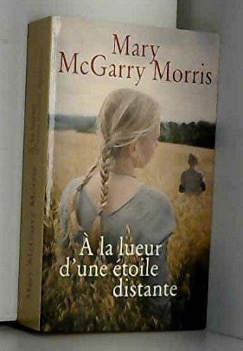 couverture de : A la lueur d'une &eacute;toile distante