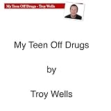 Image de My Teen off Drugs (English Edition)