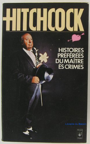 couverture de : Histoires pr&eacute;f&eacute;r&eacute;es du ma&icirc;tre &egrave;s crimes