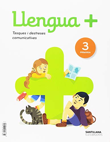 LLENGUA+ SERIE PRACTICA TASQUES I DESTRESES COMUNICATIVES 3 PRIMARIA