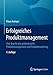 Erfolgreiches Produktmanagement: Tool-Box für das professionelle Produktmanagement und Produktmarketing by 