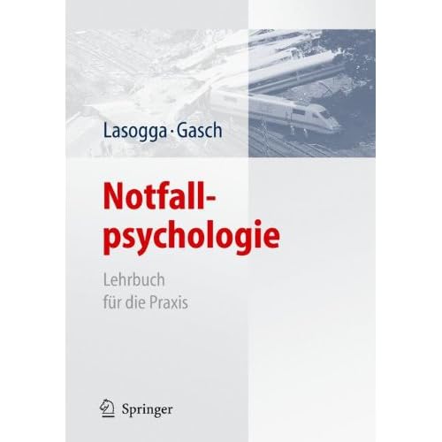 [PDF] Notfallpsychologie: Lehrbuch für die Praxis KOSTENLOS DOWNLOAD
