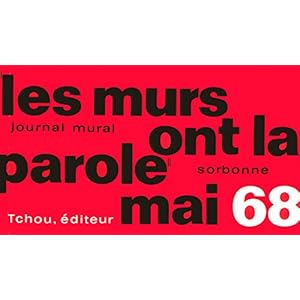 Les murs ont la parole - Mai 68 Livre en Ligne Les murs ont la parole - Mai 68 Livre en Ligne - Telecharger Ebook