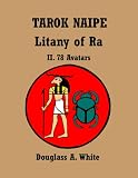 Image de The Litany of Ra (Tarok Naipe): Part II, Litany and Card Illustrations (English Edition)