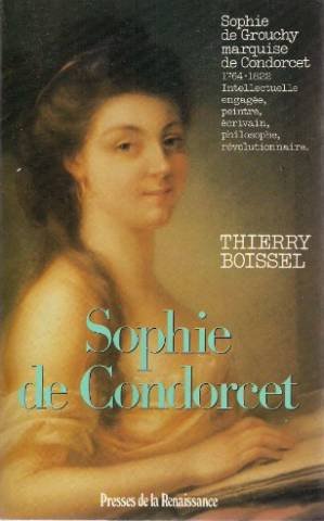 Sophie de Condorcet : femme des Lumières (1764-1822)