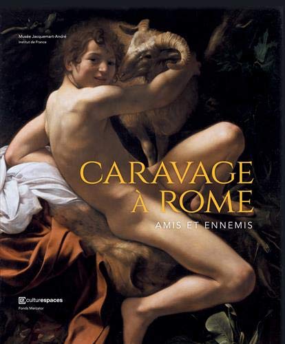 Télécharger Caravage à Rome : Amis et ennemis PDF
