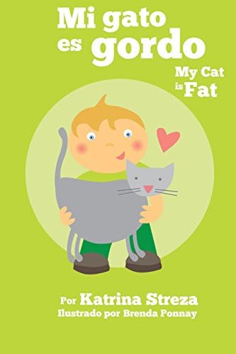My Cat is Fat / Mi Gato es Gordo (Bilingual Cat and Dog Readers)