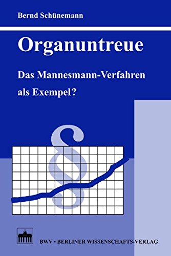 Preisvergleich Produktbild Organuntreue: Das Mannesmann-Verfahren als Exempel