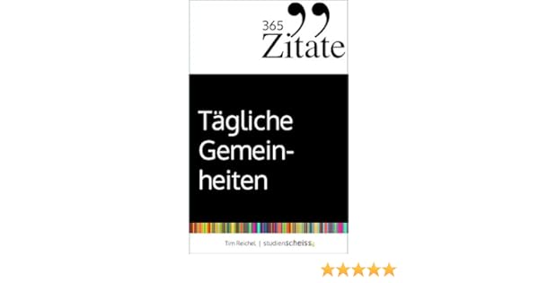 365 Zitate Für Tägliche Gemeinheiten Böse Sprüche Und Schwarzer Humor Für Jeden Tag Deine Tägliche Dosis Schlagfertigkeit Und Sarkasmus Gegen Den