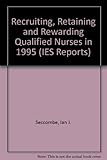 Image de Recruiting, Retaining and Rewarding Qualified Nurses in 1995