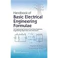 Handbook of Basic Electrical Engineering Formulae: For Engineering Students, Practising Engineers, Engineering Supervisors and Instructors [Paperback] Rai, Harish C. and Rai, Shivanshu