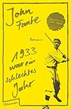 Bücher Neuerscheinungen 2022 - 1933 war ein schlimmes Jahr: Roman von John Fante