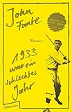 Buchinformationen und Rezensionen zu 1933 war ein schlimmes Jahr: Roman von John Fante