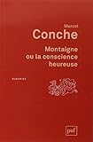Montaigne ou la conscience heureuse