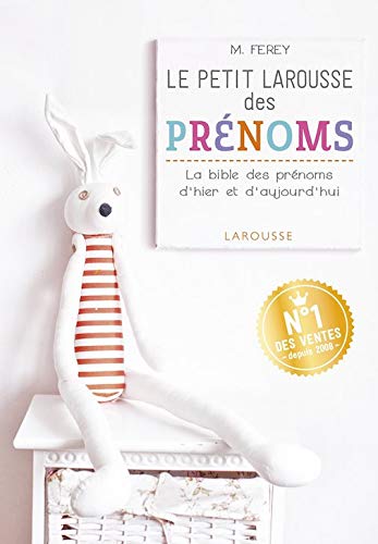 Le Petit Larousse des prénoms Le Petit Larousse des prénoms