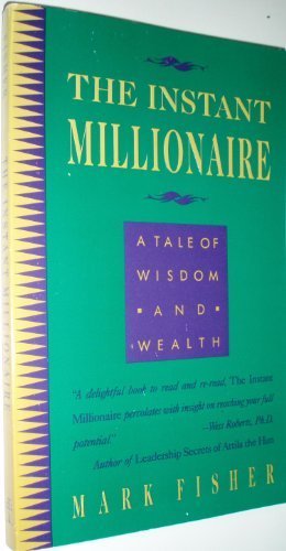 The Instant Millionaire: A Tale of Wisdom and Wealth