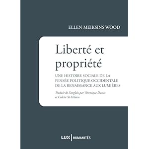 Liberté et propriété : Une histoire sociale de la pensée politique occidentale de la Renaissance aux Lumières Livre en Ligne - Telecharger Ebook