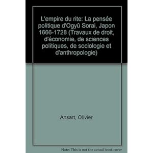 L'empire du rite. la pensee politique d'Ogyu Sorai. Japon 1666-1728 Livre en Ligne - Telecharger Ebook