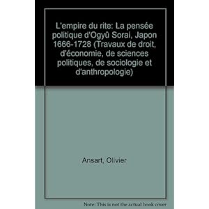 L'empire du rite. la pensee politique d'Ogyu Sorai. Japon 1666-1728 Livre en Ligne - Telecharger Ebook