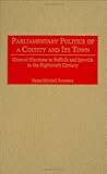 Image de Parliamentary Politics of a County and Its Town: General Elections in Suffolk and Ipswich in the Eighteenth Century