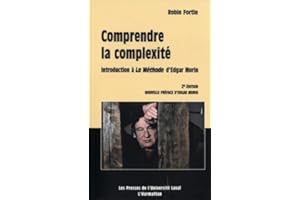 Comprendre la complexité : Introduction à La Méthode d'Edgar Morin