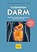 Faszination Darm: Funktionen verstehen, Probleme erkennen, Beschwerden behandeln (GU Einzeltitel Gesundheit/Alternativheilkunde) by Birgit Frohn, Stephan Miehlke
