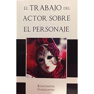 Trabajo del Actor Sobre El Personaje