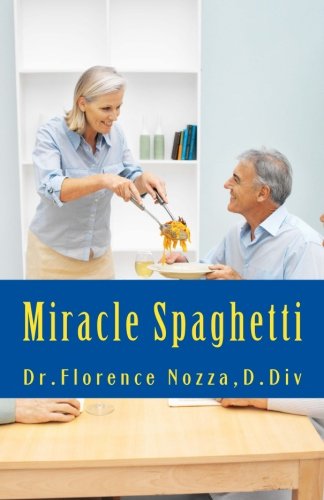 Miracle Spaghetti: God's Miracle Working Power