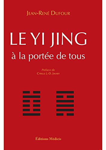 Téléchargez gratuitement ebook ebook Le Yi Jing à la portée de tous 285327635X E-book RTF