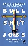 Image de Bullshit Jobs: Vom wahren Sinn der Arbeit