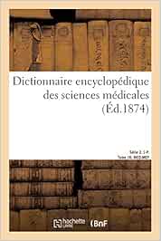 Dechambre A Dictionnaire Encyclop Dique Des Sciences M Dica Amazon De Dechambre A Fremdsprachige Bucher