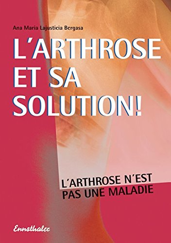 L'arthrose et sa solution ! gratuit