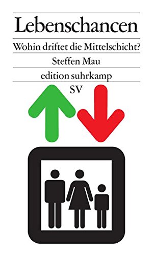Download Lebenschancen: Wohin driftet die Mittelschicht? (edition suhrkamp) Download Lebenschancen: Wohin driftet die Mittelschicht? (edition suhrkamp)