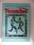 Feenschrei - Ein Wegweiser in die Elbenwelt - Lotte Ingrisch