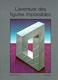 L'aventure des figures impossibles