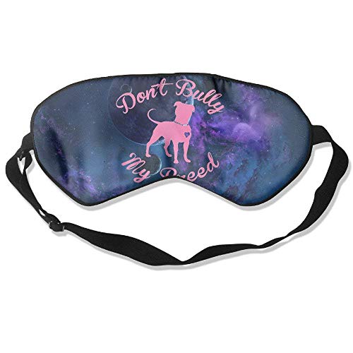 Preisvergleich Produktbild Sleeping Eye Mask Don't Bully My Breed Pitbull Natural Silk Eye Mask Cover With Adjustable Strap