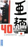 40 le&ccedil;ons pour parler japonais
