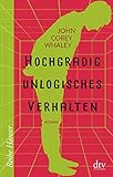Hochgradig unlogisches Verhalten (Reihe Hanser) by John Corey Whaley, Andreas Jandl
