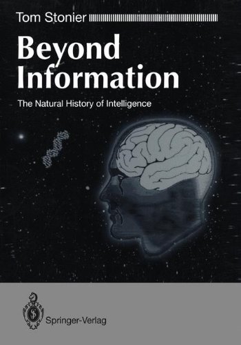 Download Beyond Information: The Natural History Of Intelligence